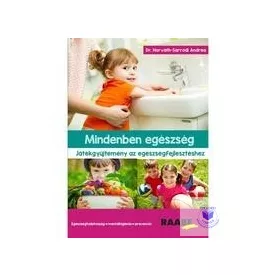 Mindenben egészség