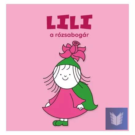 Lili, a rózsabogár