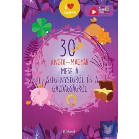   30 Angol - Magyar mese a szegénységről és a gazdagságról