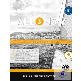Allons-y PLUS 3 - Cahier d'exercices - Munkafüzet (B1)