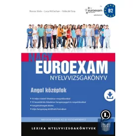  Nagy Euroexam nyelvvizsgakönyv Angol középfok Második kiadás