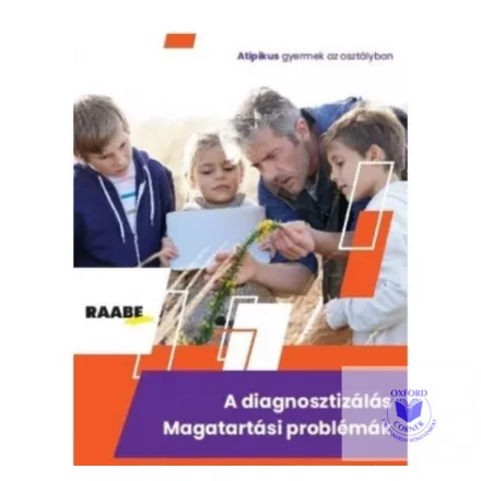 A diagnosztizálás Magatartási problémák