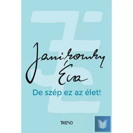 De szép ez az élet!