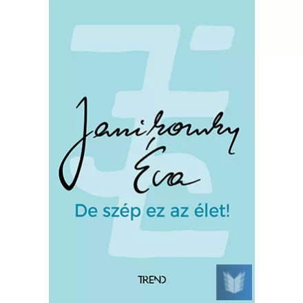 De szép ez az élet!
