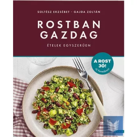 Rostban gazdag ételek egyszerűen