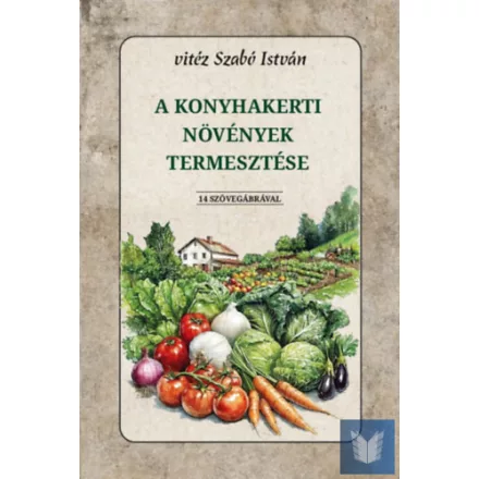 A konyhakerti növények termesztése