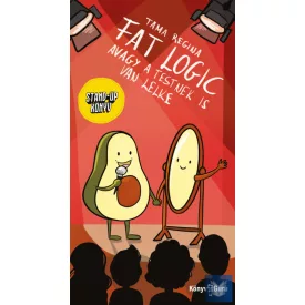 Fat logic - Avagy a testnek is van lelke