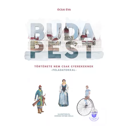 Budapest története nem csak gyereknek