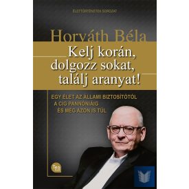 Kelj korán, dolgozz sokat, találj aranyat!