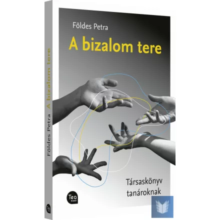 A bizalom tere/ Földes Petra
