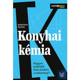 Konyhai kémia/ Barotányi Zoltán