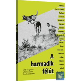 A harmadik félút/Peer Krisztina szerk.