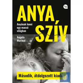 Anya szív (Második, átdolgozott kiadás)