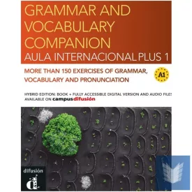   Aula Internacional Plus 1. Grammar and vocabulary companion. Edición híbrida