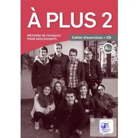 A plus 2 A2.1 Cahier d’activités et CD audio