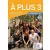 A plus 3 A2.2 Livre de l’éleve et CD audio