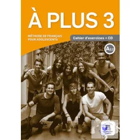 A plus 3 A2.2 Cahier d’activités et CD audio