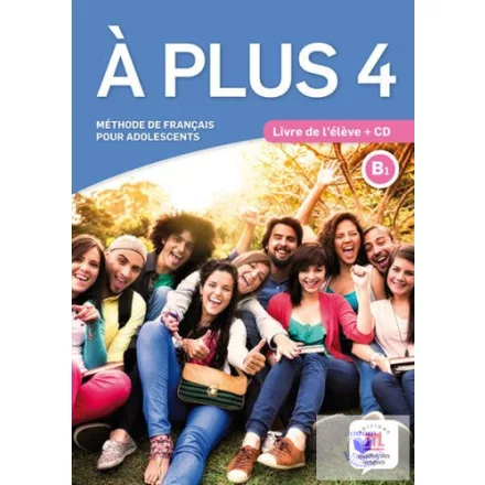 A plus 4 B1 Livre de l’éleve et CD audio