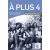 A plus 4 B1 Cahier d’activités et CD audio