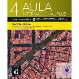 Aula internacional Plus 4 Libro del alumno Edición híbrida