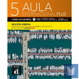 Aula internacional Plus 5 Libro del alumno Edición híbrida