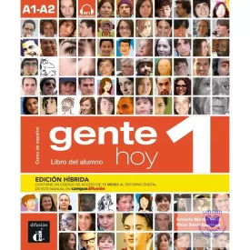 Gente Hoy 1 – Edicion híbrida - Libro del alumno