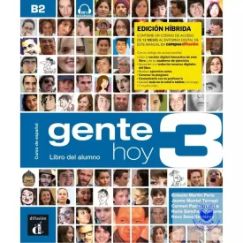 Gente Hoy 3 – Edicion híbrida - Libro del alumno