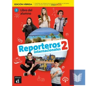  Reporteros internacionales 2 - Edición híbrida - Libro del alumno