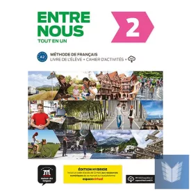 Entre nous 2  Livre de l’éleve - Édition hybride
