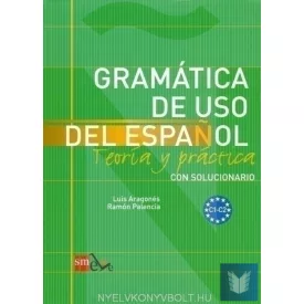   Gramática de USO del Espanol  C1-C2 con solucionario - Teoría y práctica