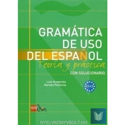 Gramática de USO del Espanol  C1-C2 con solucionario - Teoría y práctica