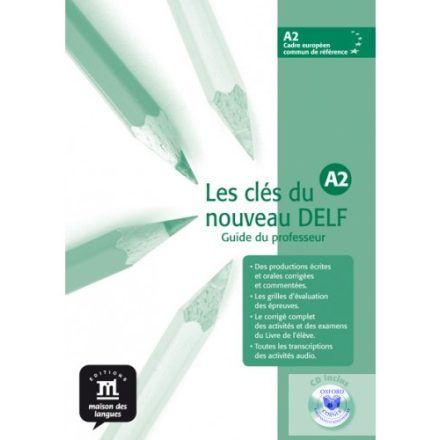 Les clés du nouveau DELF A2. Tanári kézikönyv + Audio CD