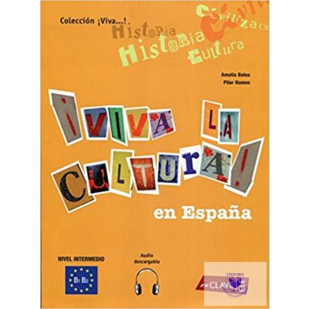Viva La Cultura! En Espana Audio CD B1-B2