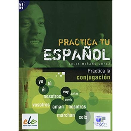 Practica Tu Espanol -La Conjugación /A1/