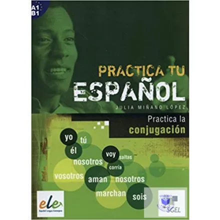 Practica Tu Espanol -La Conjugación /A1/