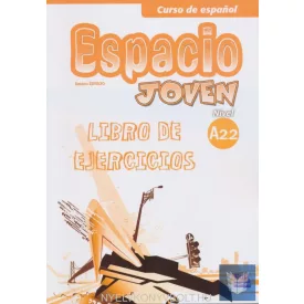 Espacio joven - Nivel A2.2 Libro de Ejercicios