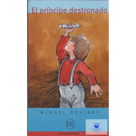 El Principe Destronado (Easy Reader B)