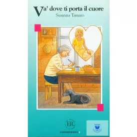   Susanna Tamaro: Va'Dove Ti Porta Il Cuore (Easy Readers B)