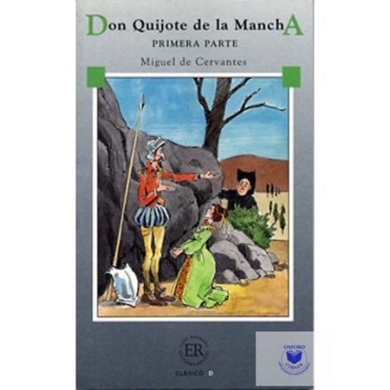 Don Quijote de la Mancha Primera Parte - Lecturas Fáciles / Clásico "D" nivel B2