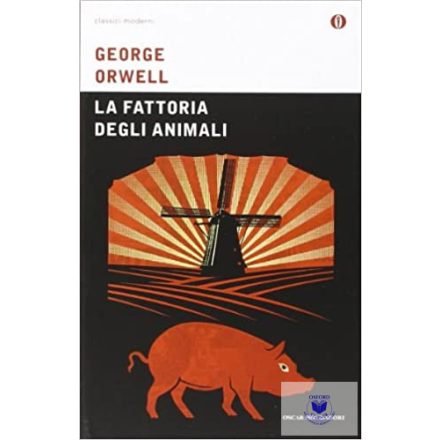 George Orwell: La Fattoria Degli Animali /Classici Moderni/