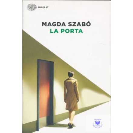 Szabó Magda: La Porta (Az Ajtó)