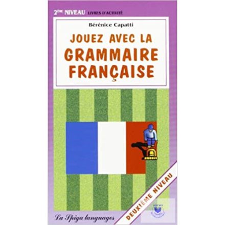Jouez Avec La Grammaire 2Me Niv. (F) A1-A2
