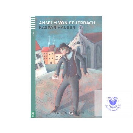 Anselm Von Feuerbach: Kaspar Hauser Audio CD