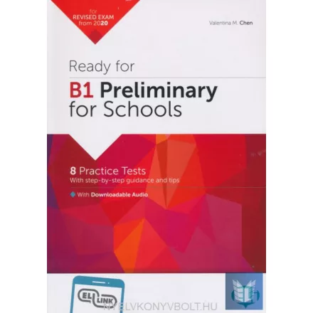 Ready for B1 Preliminary for Schools - 8 Practice Tests with downloadable audio