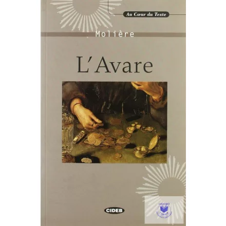 Moliére: L'Avare