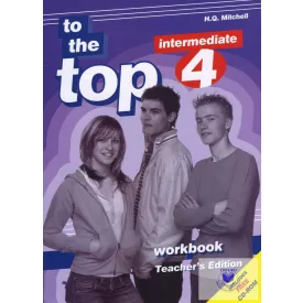 To the Top 4 Workbook Teacher's Edition