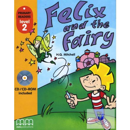 Primary Readers Level 2: Felix and the Fairy (with CD-ROM)