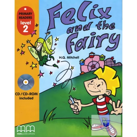 Primary Readers Level 2: Felix and the Fairy (with CD-ROM)