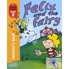   Primary Readers Level 2: Felix and The Fairy Teacher's Book