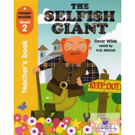   Primary Readers Level 2: The Selfish Giant Teacher's Book